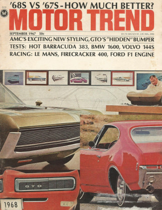 MOTOR TREND 1967 SEPT - AMC, FORD MK4, CUDA 383
